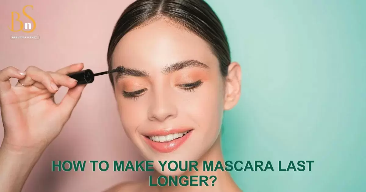 How to Make Your Mascara Last Longer