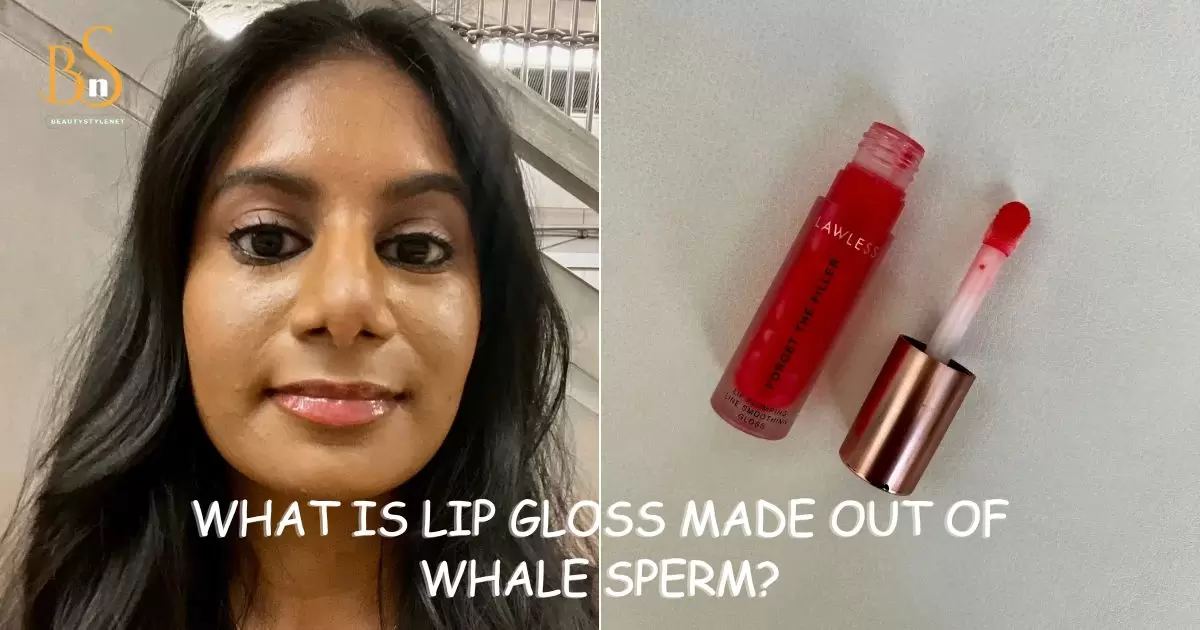 What Is Lip Gloss Made Out of Whale Sperm