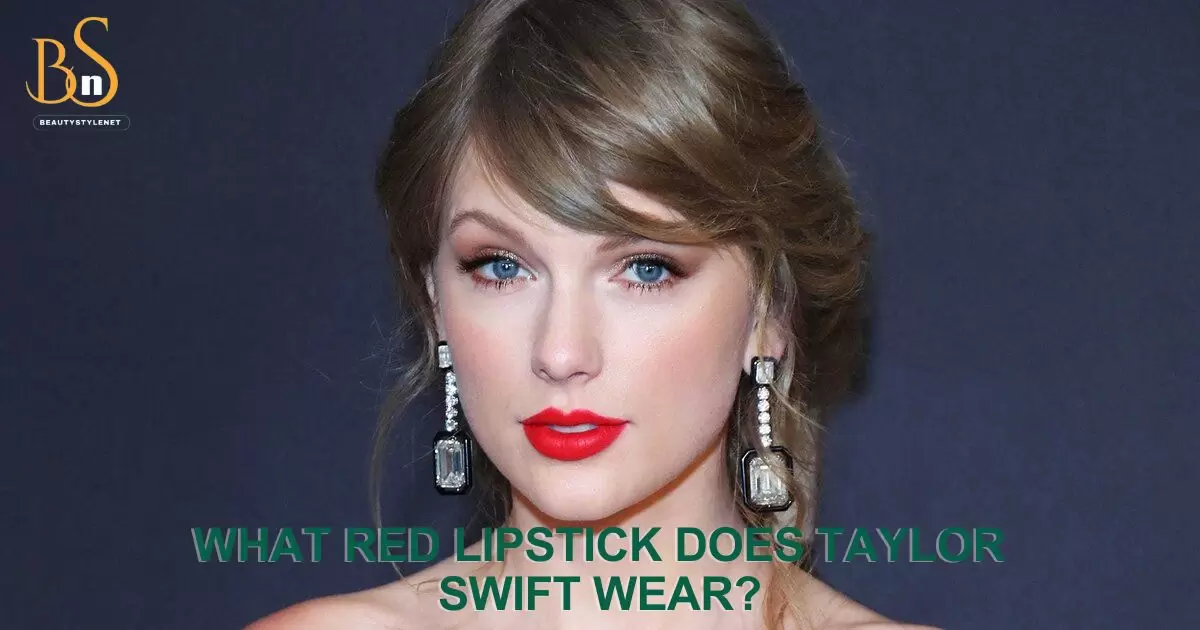 What Red Lipstick Does Taylor Swift Wear