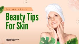 Beauty Tips For Skin